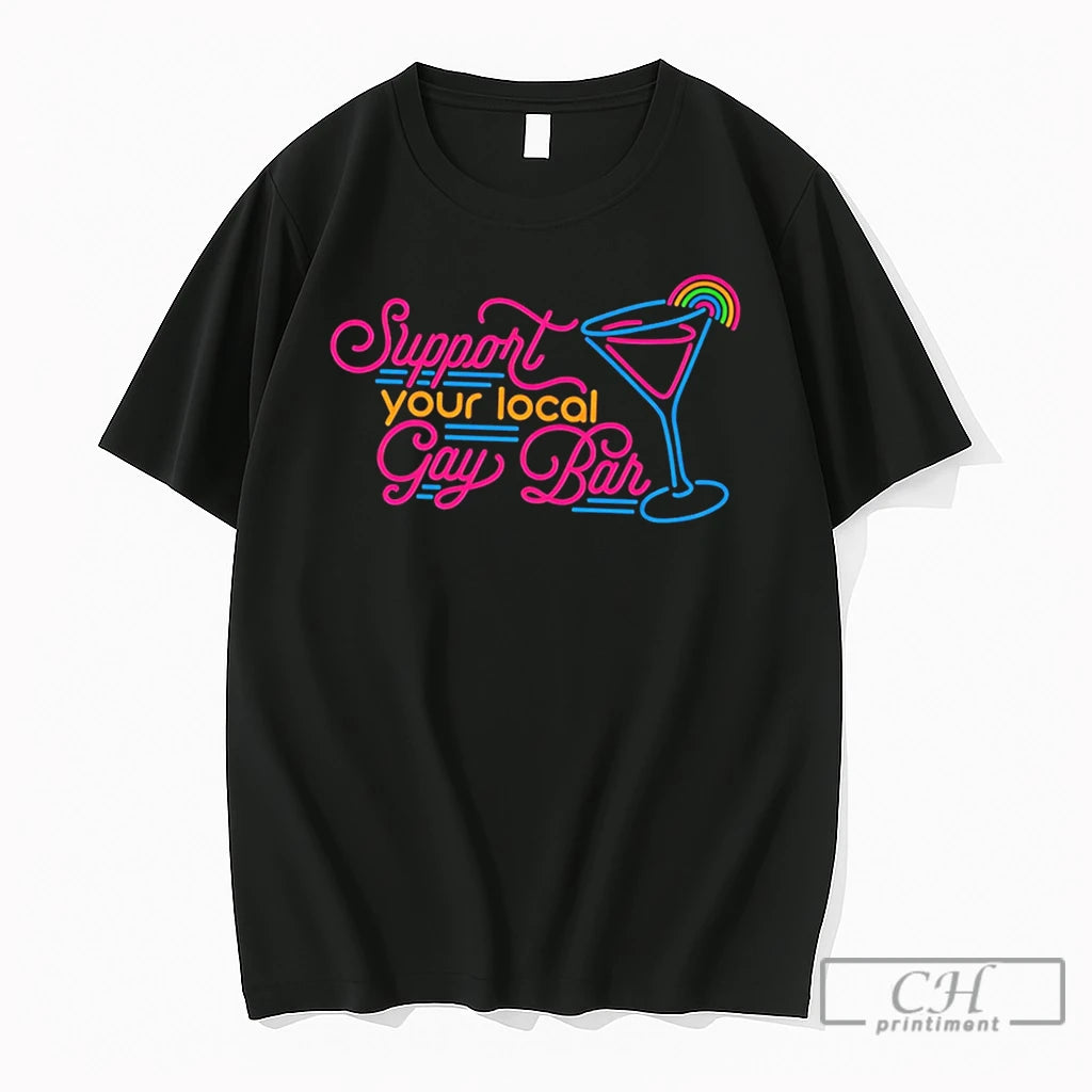Premium Support Your Local Gay Bar Neon Tee