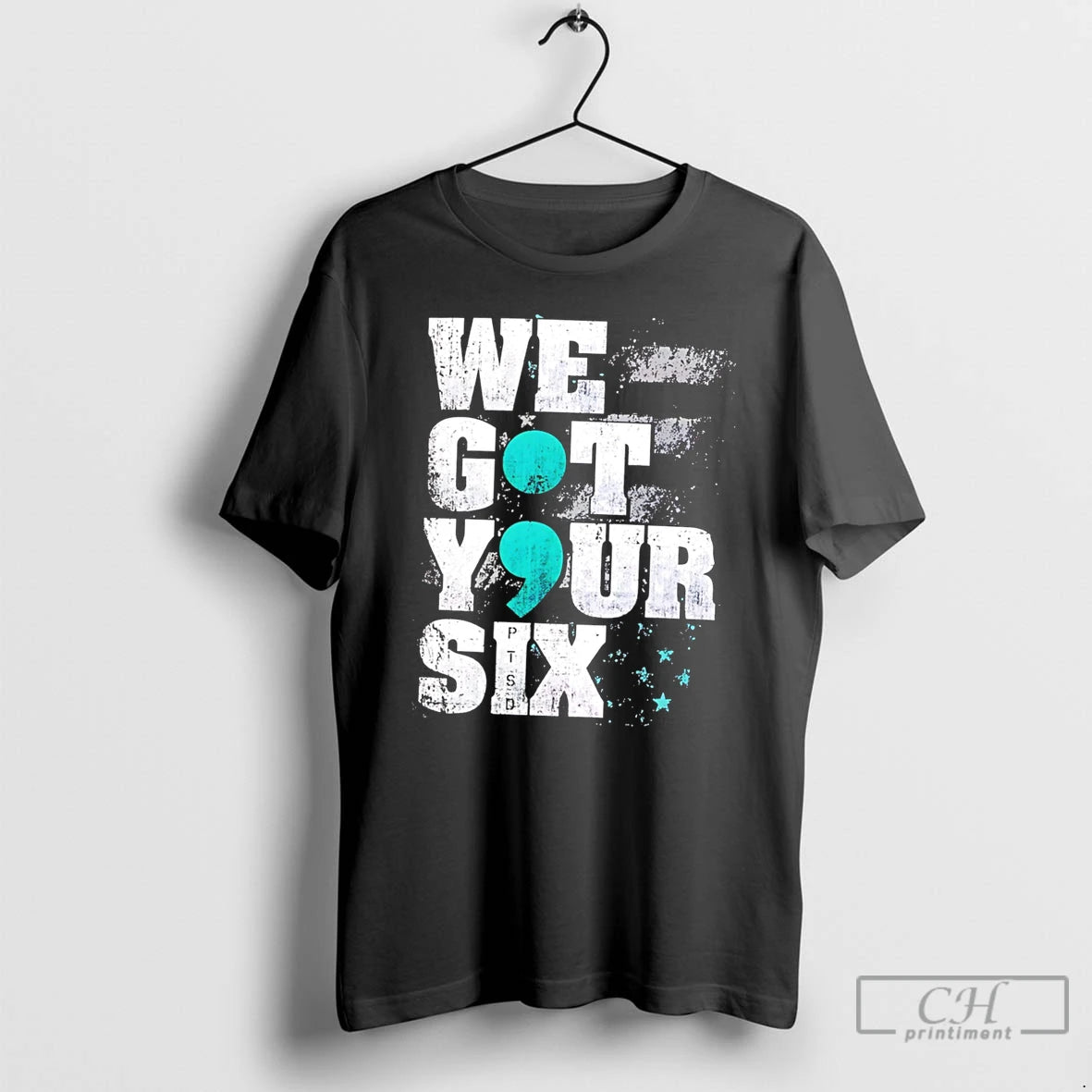 Premium We Got Your Six Ptsd Semicolon Tee