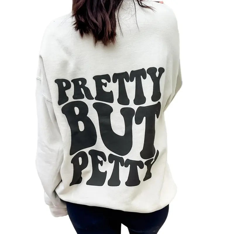 Pretty But Petty Graphic Sweatshirt T-Shirts, Hoodie | UrbanDripWear.com