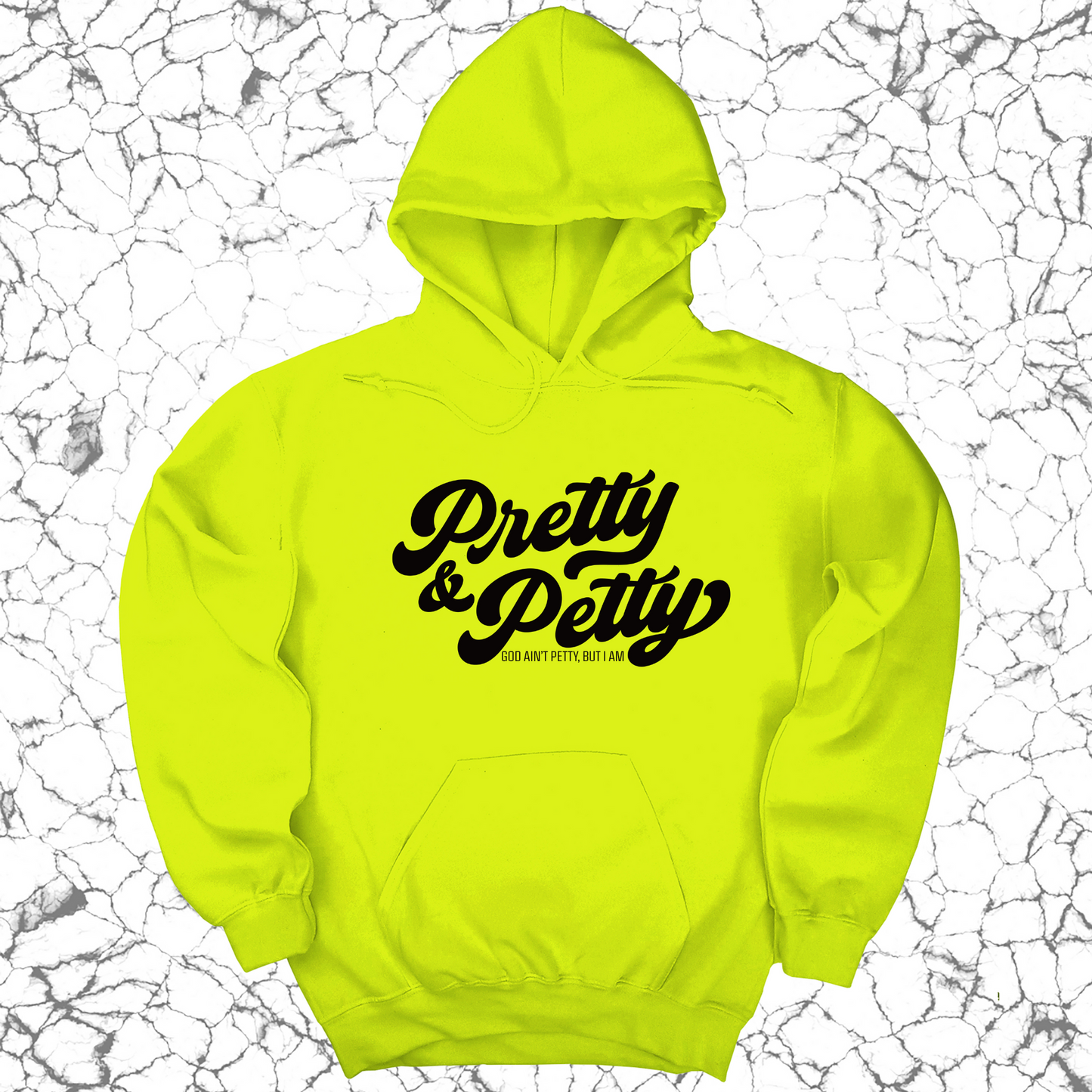 Pretty and Petty  Unisex Hoodie