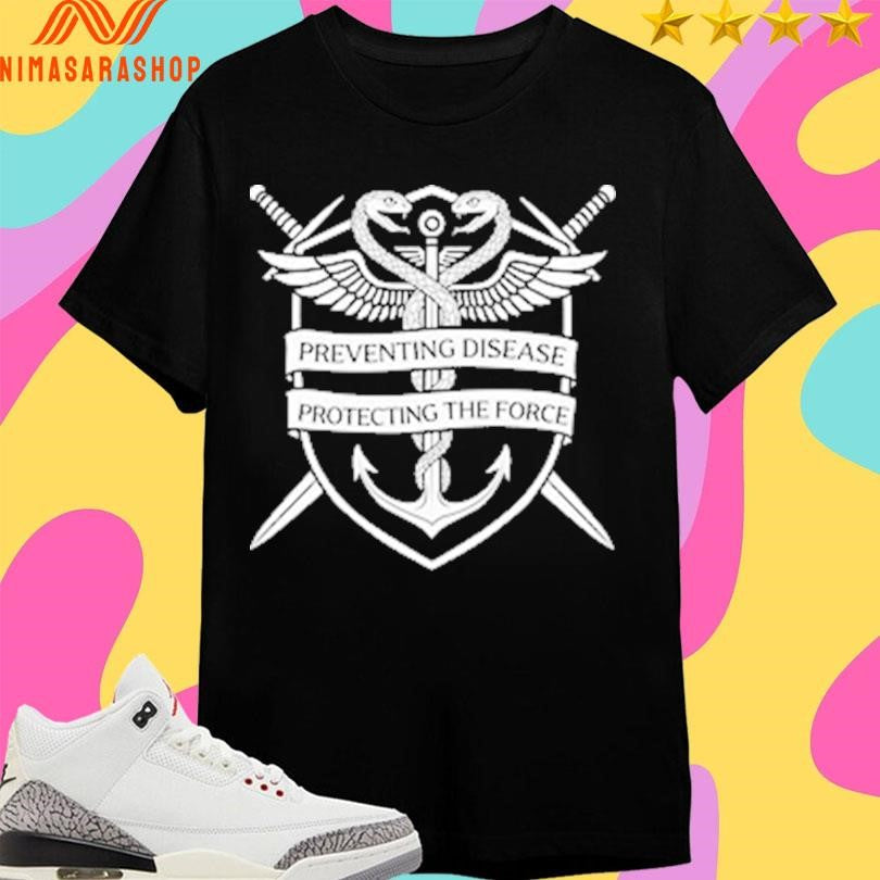 Preventing Disease Protecting The Force Shirts