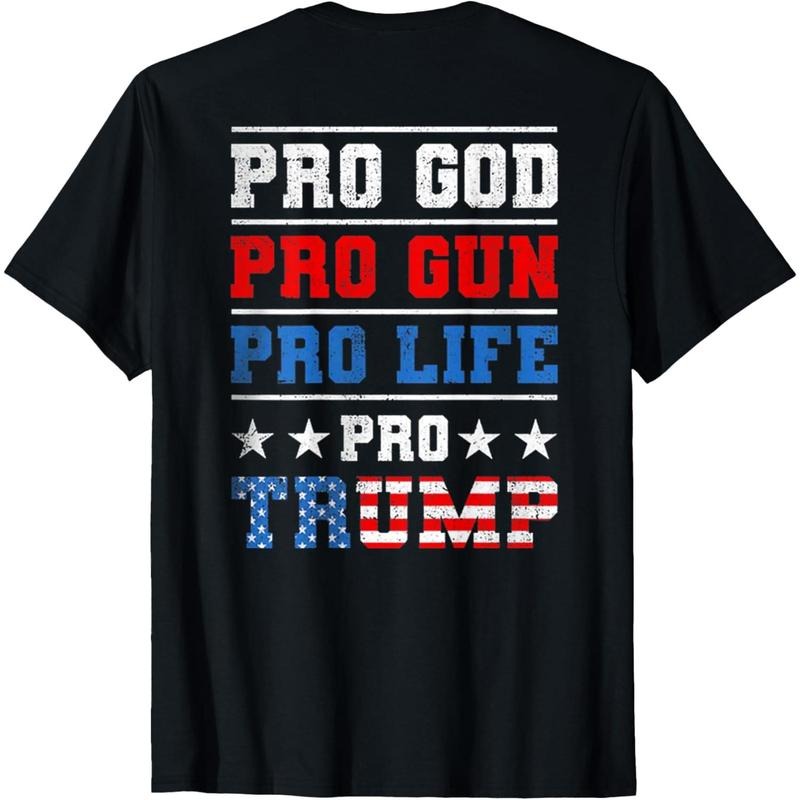 Pro God Pro Gun Pro Life Pro Trump (on back) T-Shirt made in usa Hoodie, Sweatshirt | UrbanDripWear.com