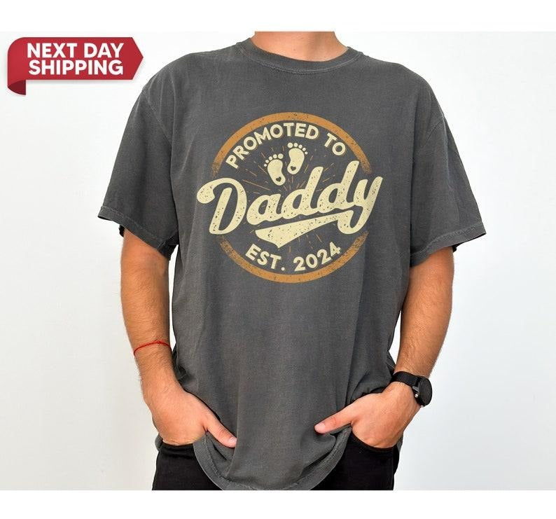 Promoted to Daddy 2024 T-Shirt Funny Humor New Dad Baby First Time, Gift For Dad Hoodie, Sweatshirt | UrbanDripWear.com