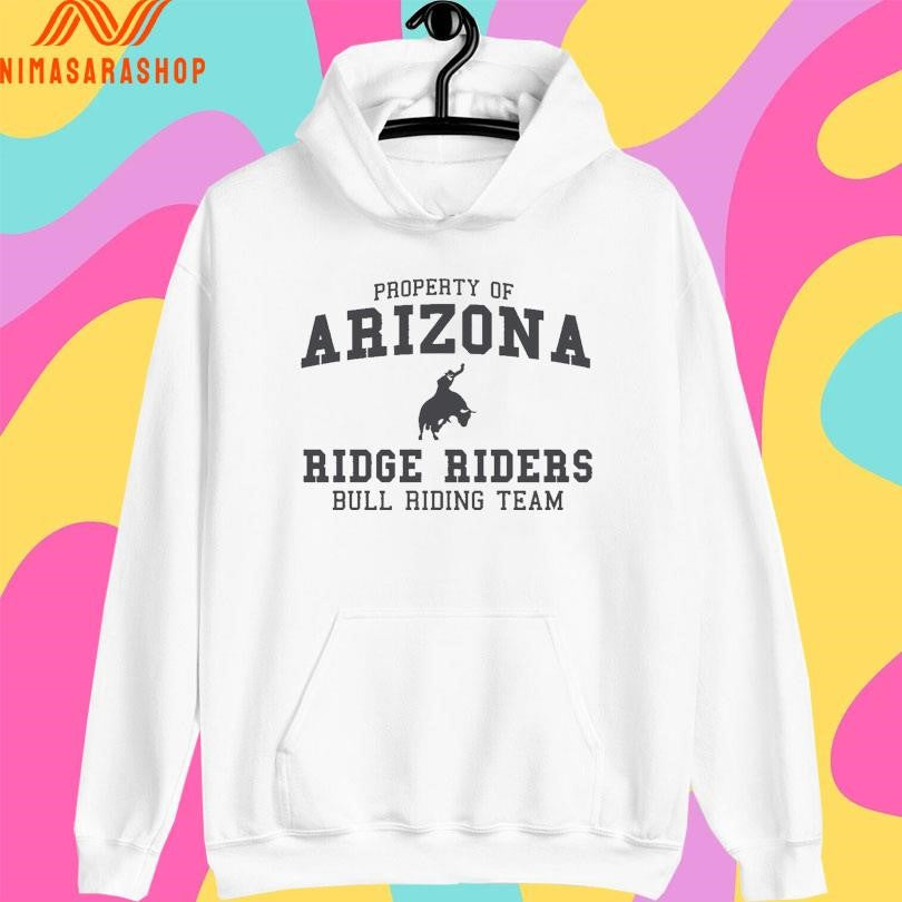 Property Of Arizona Ridge Riders Bull Riding Team Shirts