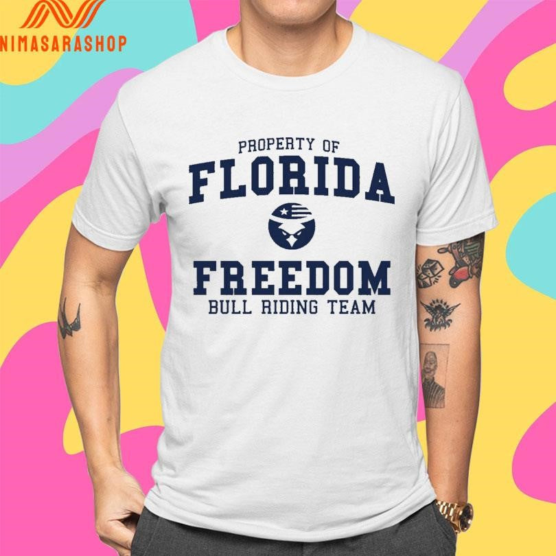 Property Of Florida Freedom Bull Riding Team Shirts