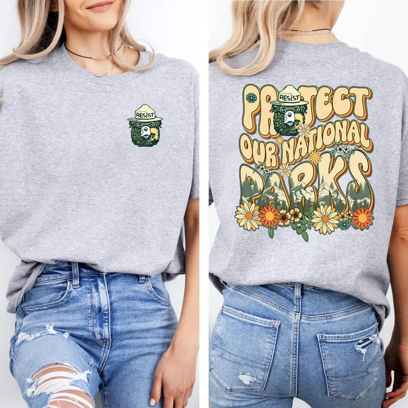 Protect Our National Park 2 Side Shirt, Respect The Local Wildlife Shirt, National Park New Shirt, Trendy Tee, Resist...