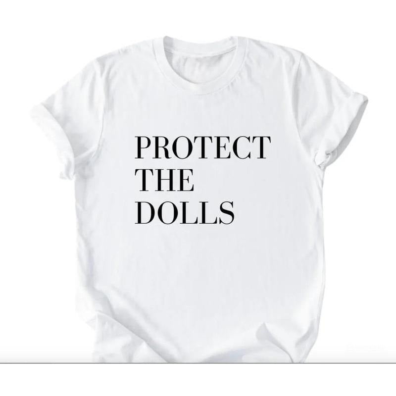 Protect The Dolls Shirt, Feminist Shirt, Human Rights Tee, Gender Equality Top T-Shirt Gift, Trans Rights Transgender...