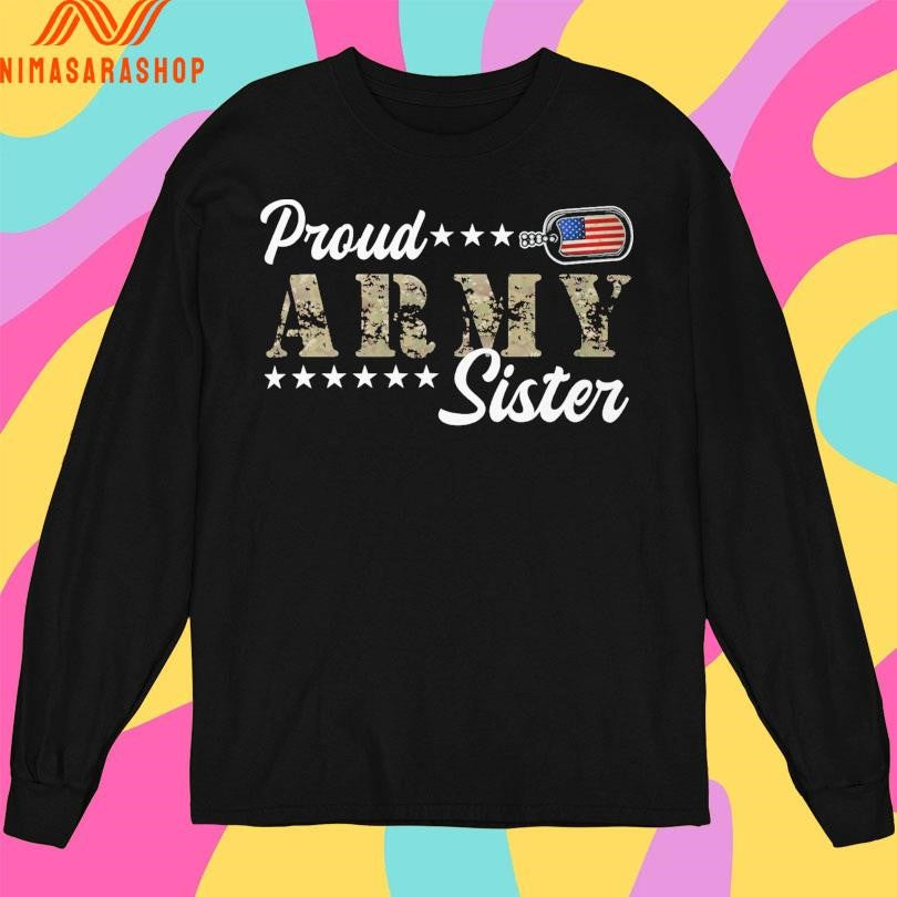 Proud Army Sister American Shirts