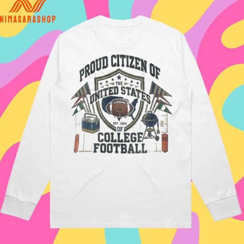 Proud Citizen Of The United States Of College Football Est 2024 Shirts