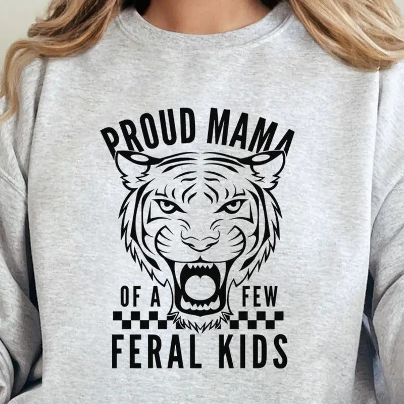 Proud Mama Feral Kids Unisex NuBlend Crew Sweatshirt MAMA SWEATSHIRT T-Shirts, Hoodie | UrbanDripWear.com