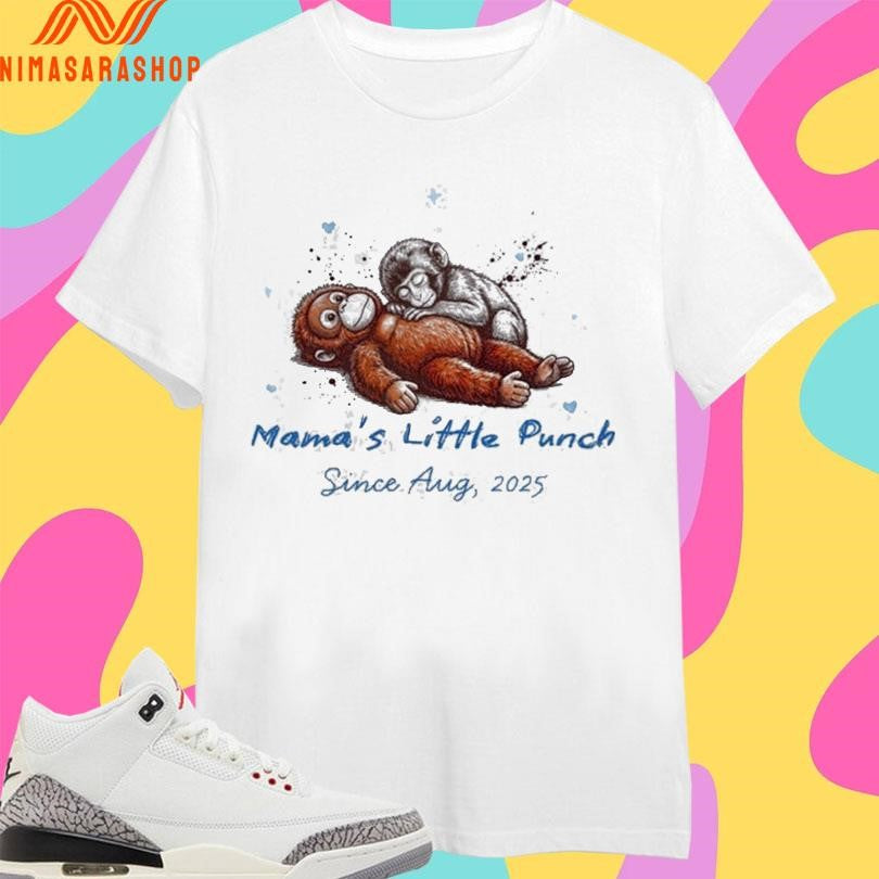 Punch Monkey Mama’s Little Punch Since Aug 2025 Shirts