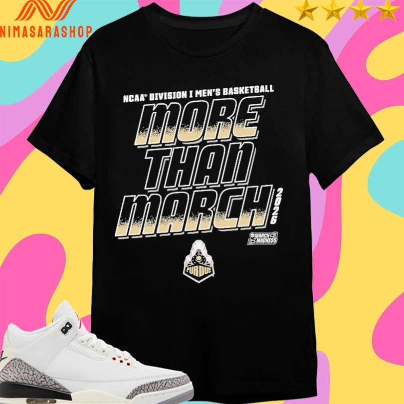 Purdue Boilermakers 2026 NCAA Division I Men’s Basketball More Than March Shirts