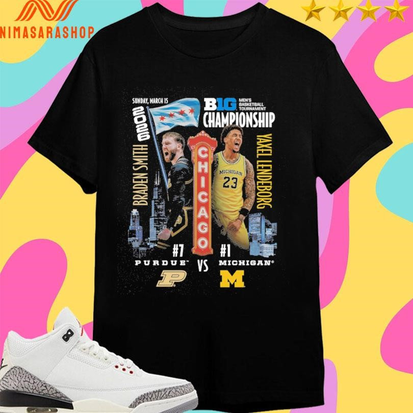 Purdue Boilermakers Vs Michigan Wolverines Braden Smith Vs Yaxel Lendeborg Sunday March 15 2026 Big Men’s Basketball Tournament Championship Shirts