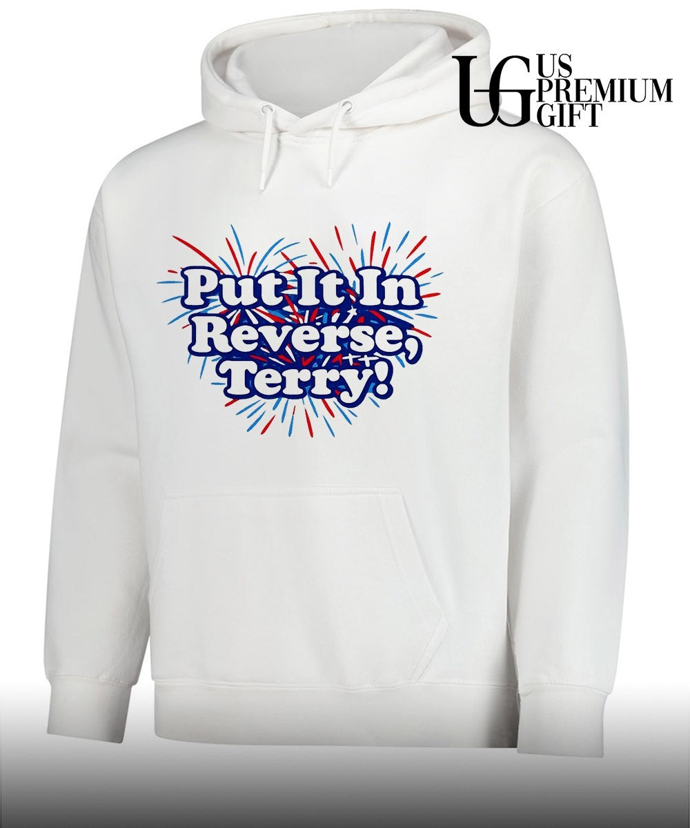 Put It In Reverse Terry Fireworks shirt