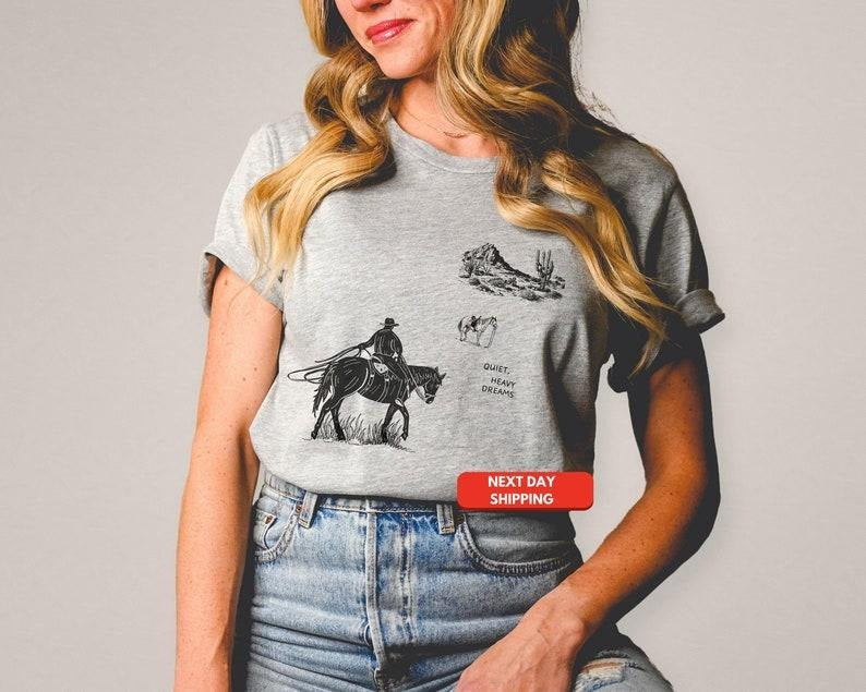 Quiet, Heavy, Dreams Shirt, Western T-shirt, Western Graphic Top, Y'allternative Gift, Cowgirl Shirt, Country Girl Shirt,...