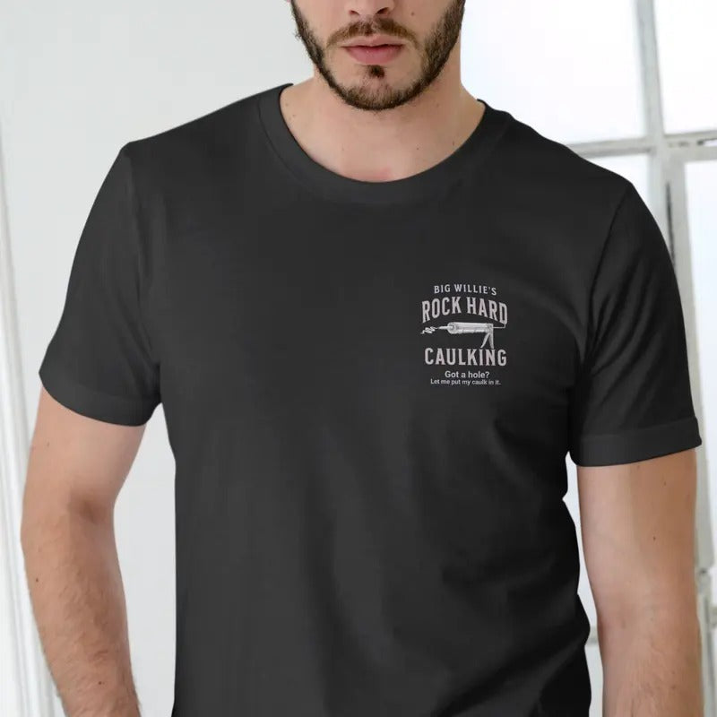 ROCK HARD CAULKING SERVICE, Big Willies T Shirt Menswear Top Hoodie, Sweatshirt | UrbanDripWear.com
