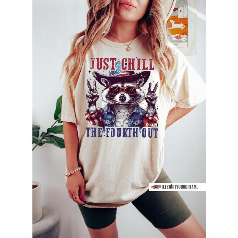 Raccoon Just chill the fourth out, Retro 4th of July, Independence Day Tee, Funny 4th July Shirt Hoodie, Sweatshirt