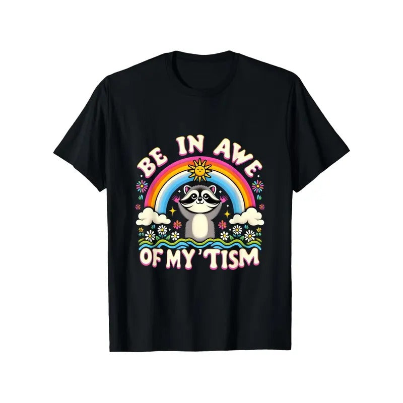 Raccoon Meme Be In Awe Of My 'Tism Meme Autistic Raccoon T-Shirt made in usa Hoodie, Sweatshirt | UrbanDripWear.com