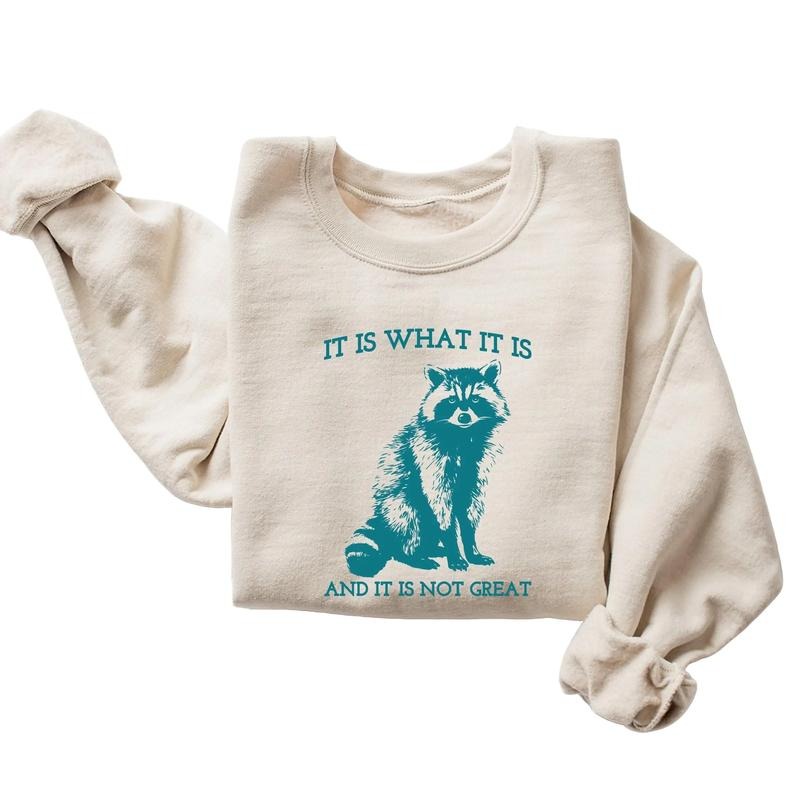 Raccoon Sweatshirt, It Is What It Is And It Not Great Shirt, Mental Health Sweatshirt, Funny Sweatshirt Animal Casual...