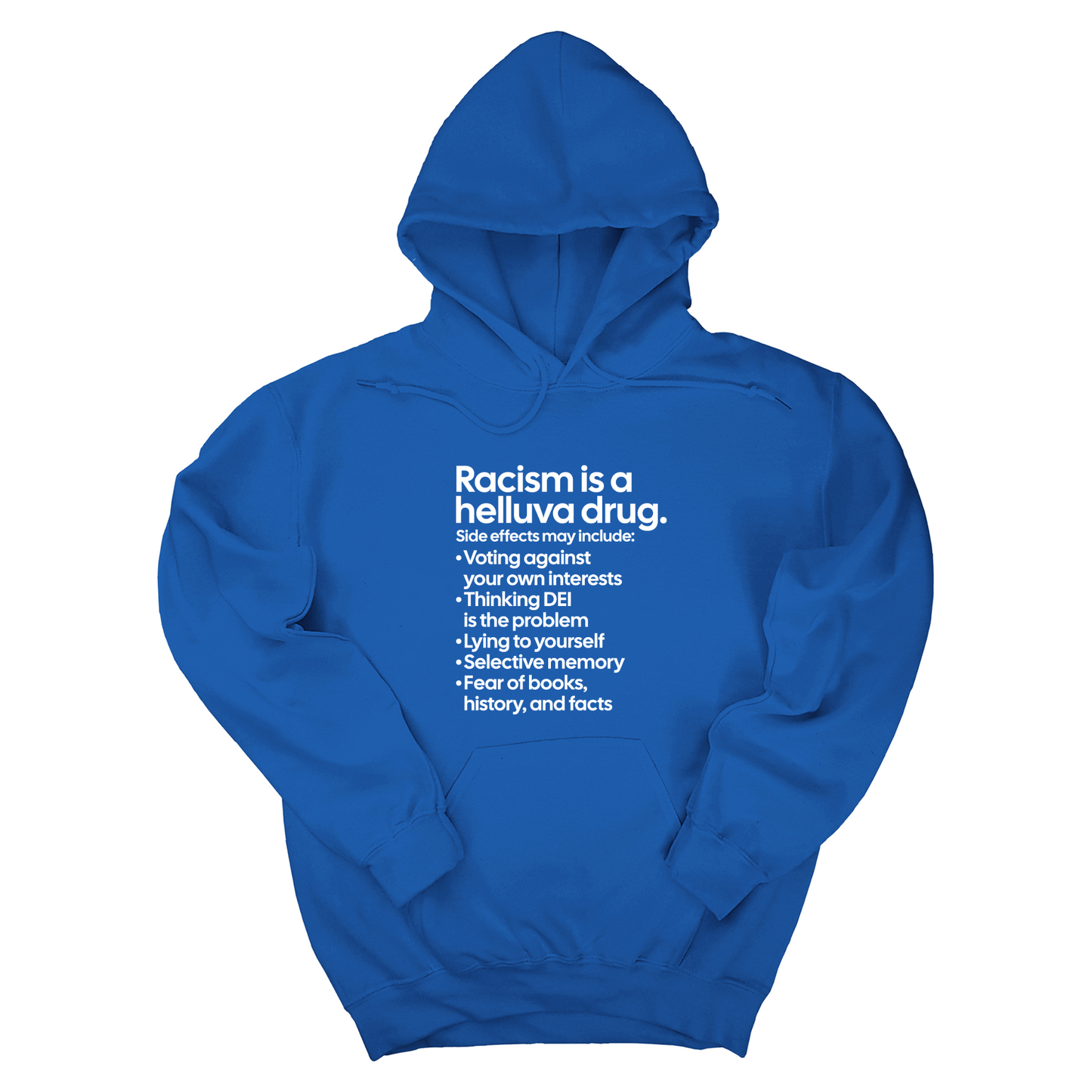 Racism Is a Helluva Drug Unisex Hoodie