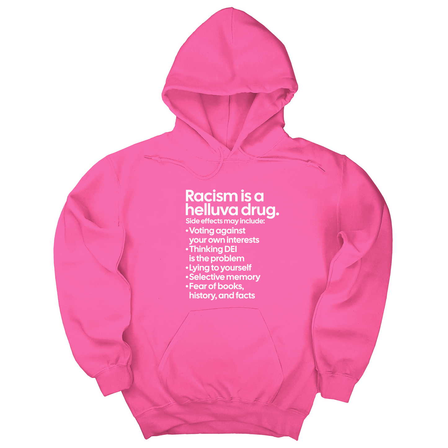 Racism Is a Helluva Drug Unisex Hoodie