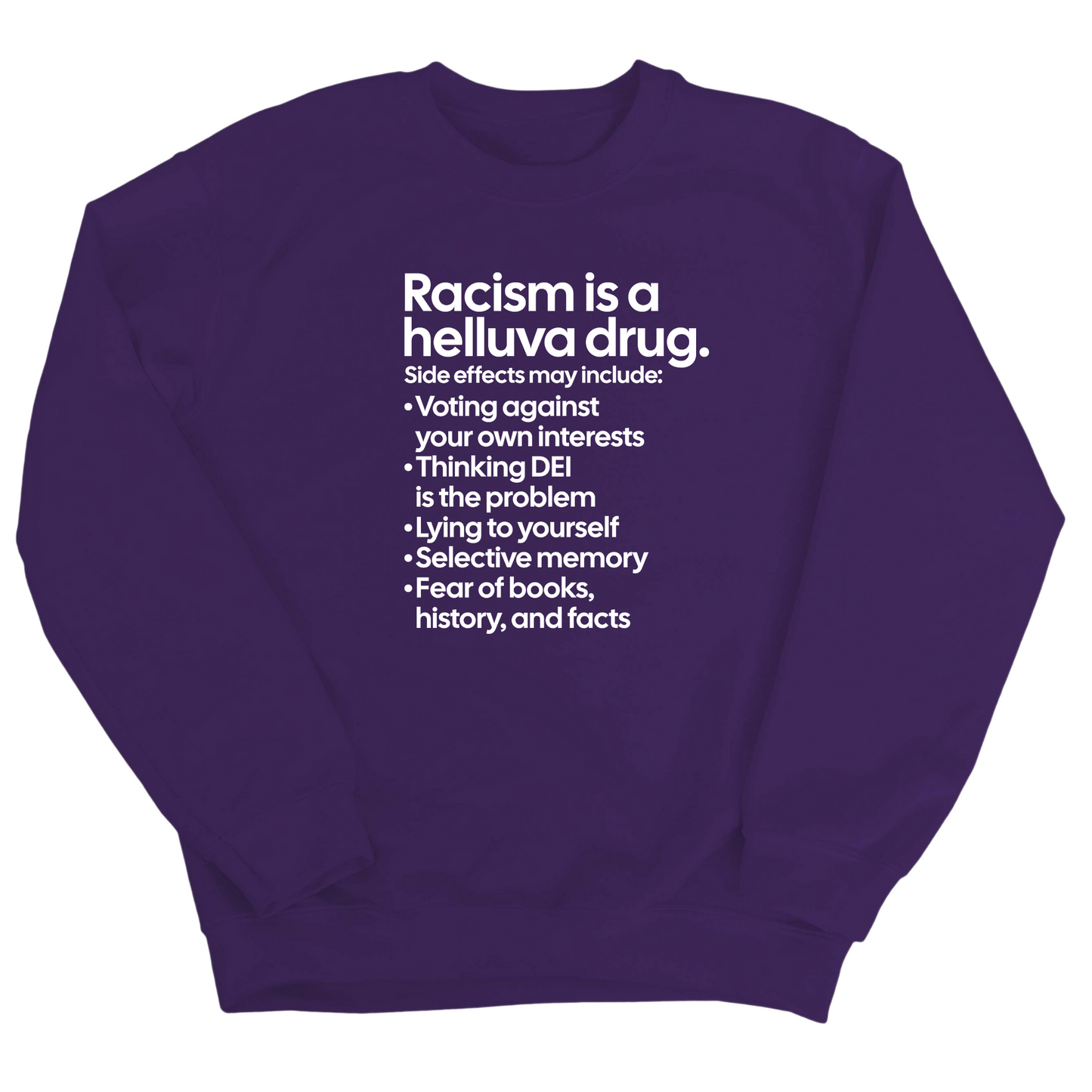 Racism Is a Helluva Drug Unisex Sweatshirt