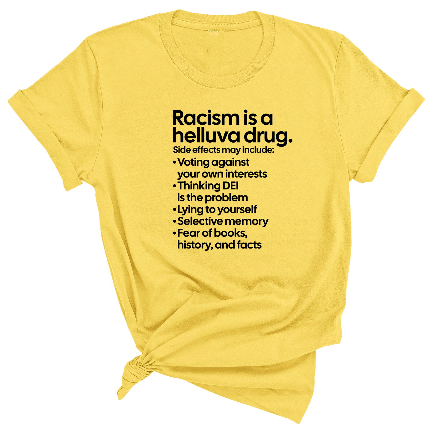 Racism Is a Helluva Drug Unisex Tee