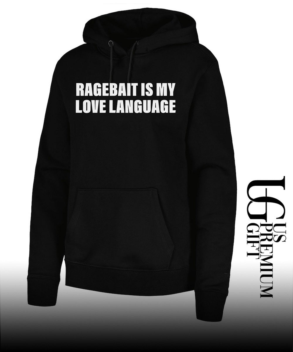 Ragebait is my love Language shirt