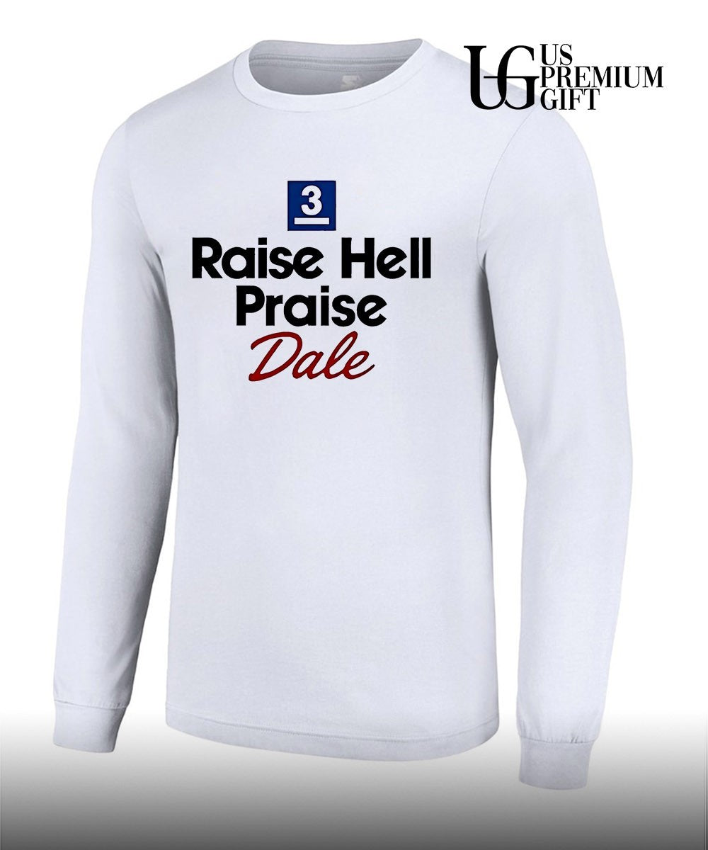 Raise Hell Praise Dale Earnhardt 3 shirt