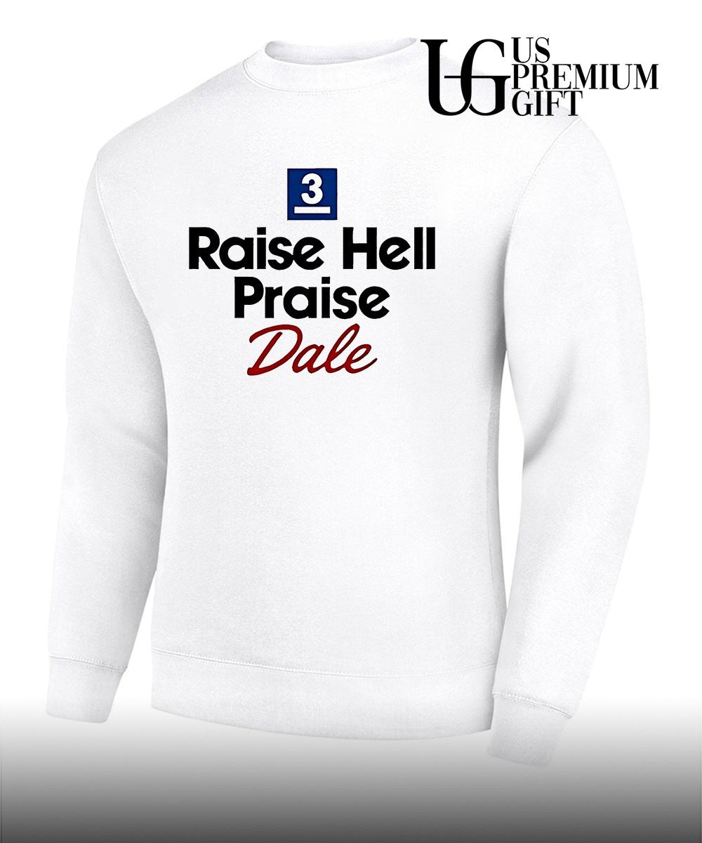 Raise Hell Praise Dale Earnhardt 3 shirt