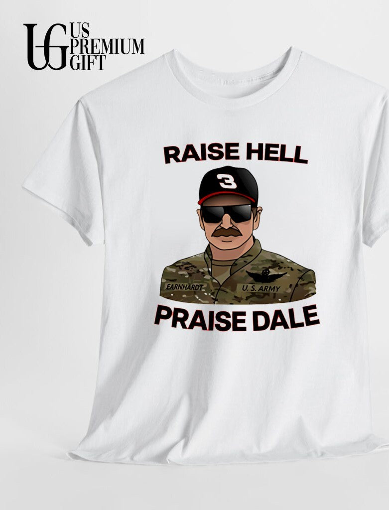 Raise Hell Praise Dale Earnhardt shirt
