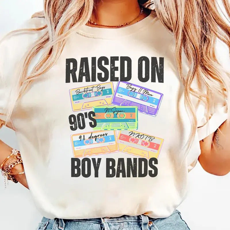 Raised 90's Boy Band Music Shirt, Sweatshirt, Hoodie | UrbanDripWear.com