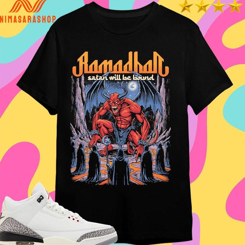 Ramadhan Satan Will Be Bound Shirts