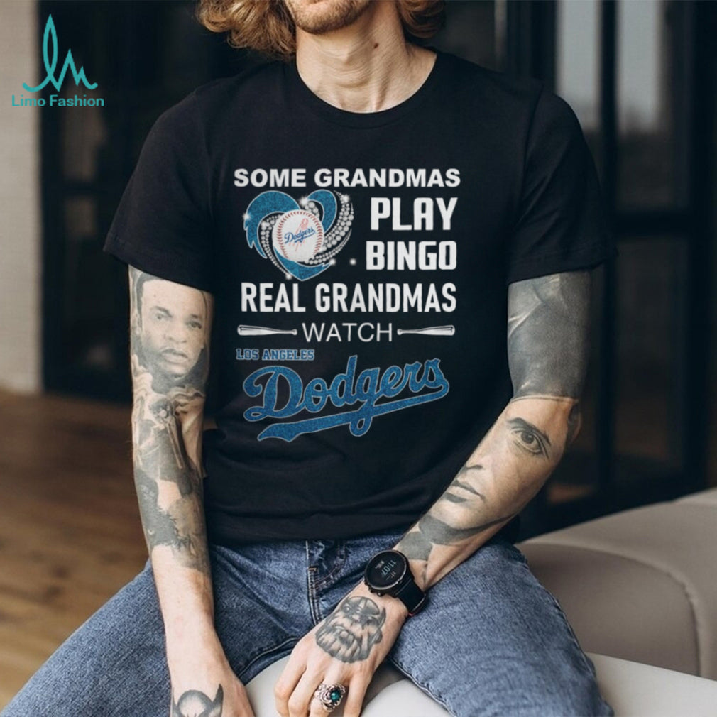 Real Grandmas Watch Los Angeles Dodgers Baseball Fan T Shirt