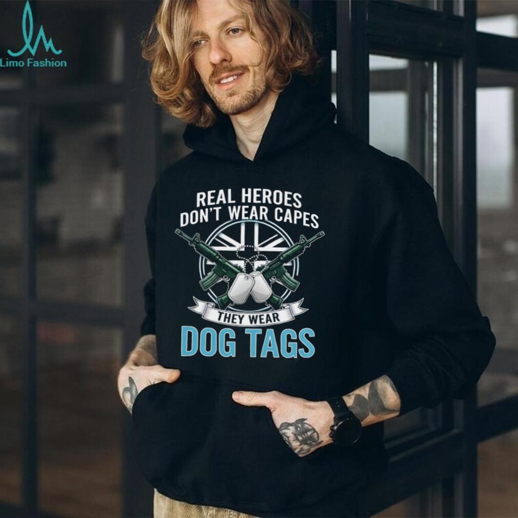 Real Heroes Wear Dog Tags T Shirt Military & Veteran Appreciation T shirt