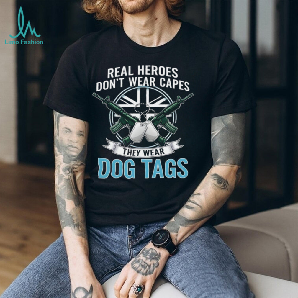 Real Heroes Wear Dog Tags T Shirt Military & Veteran Appreciation T shirt