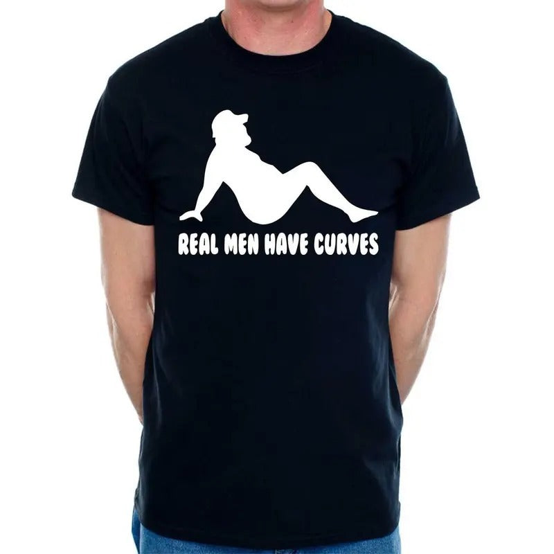 Real Men Have Curves Funny Father's Day Mens Birthday Novelty Funny T-Shirt made in usa Hoodie, Sweatshirt