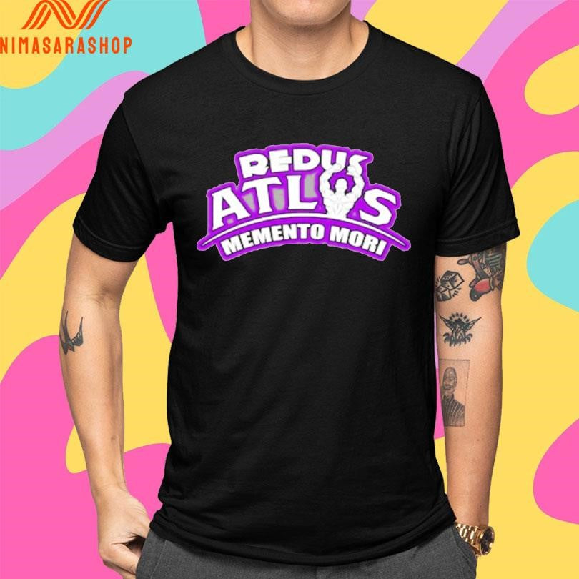 Redus Atlas Memento Mori Shirts