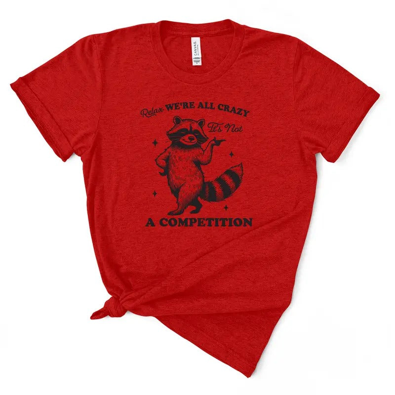 Relax, We're All Crazy Tshirt Hoodie, Sweatshirt | UrbanDripWear.com