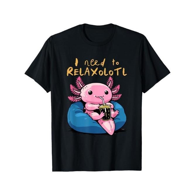 Relaxolotl Shirt Funny Axolotl Relaxing I Need to Relaxolotl T-Shirt Made in USA Hoodie, Sweatshirt | UrbanDripWear.com