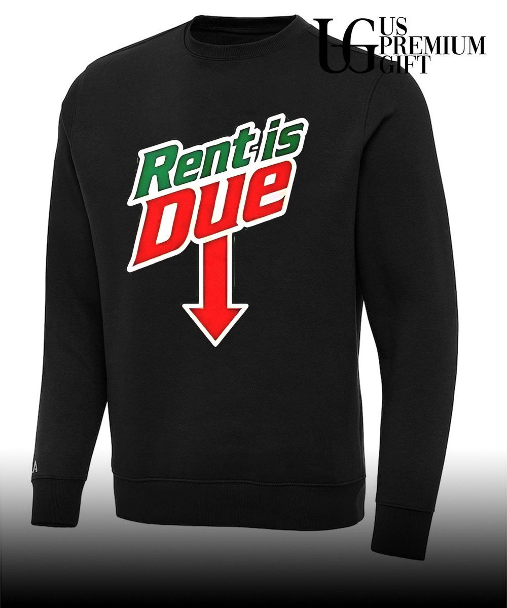 Rent is Due shirt