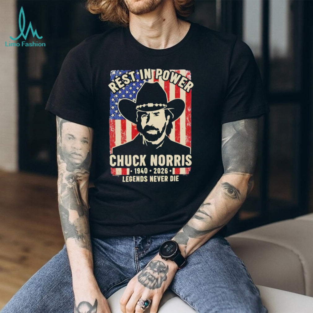 Rest In Power Chuck Norris 1940 2026 Legends Never Die T Shirt