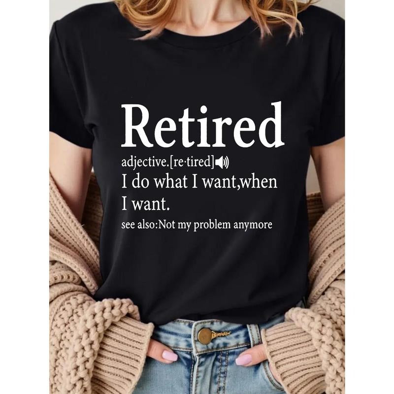 Retired Letter Printed T-shirt, Casual Round Neck Short Sleeved Top, Suitable for Spring And Summer Wear, Women's...
