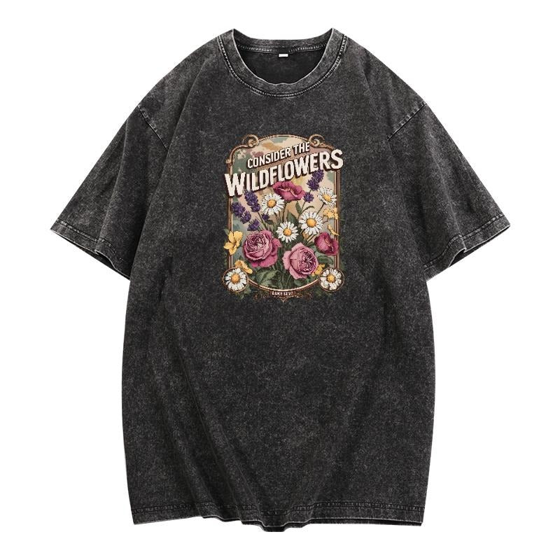 Retro - Washed T - Shirt: Embrace Nature's Beauty with 'Consider the Wildflowers Hoodie, Sweatshirt | UrbanDripWear.com