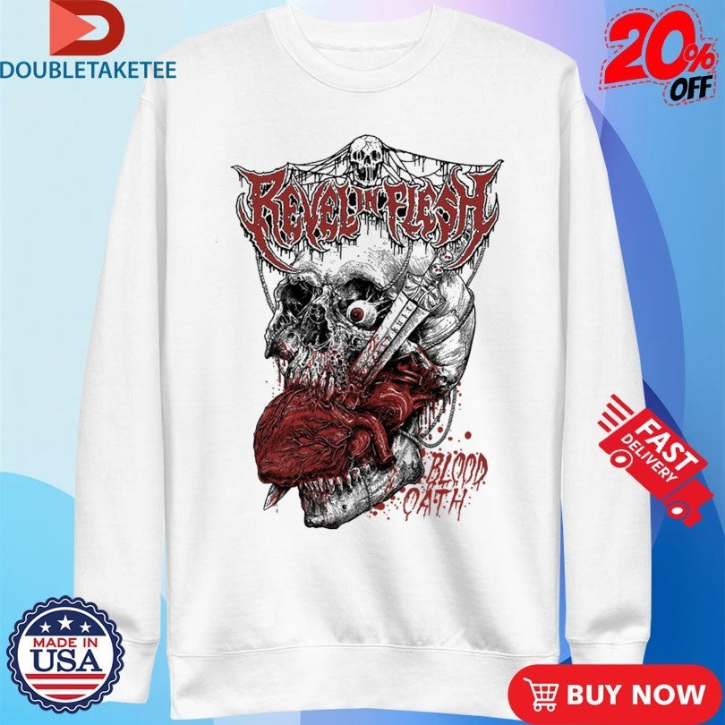 Revel In Flesh Blood Oath Heart Shirts