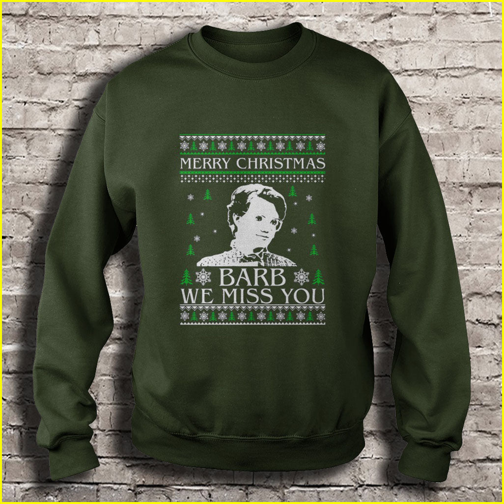 Merry Christmas Barb We miss you Ugly Christmas Sweater