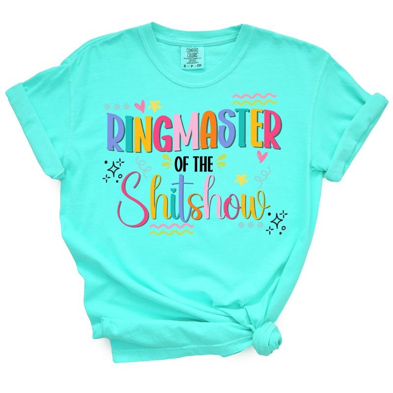 Ringmaster Of The Shitshow TShirt - Funny Shirt For Mom - Casual Summer Top Hoodie, Sweatshirt | UrbanDripWear.com