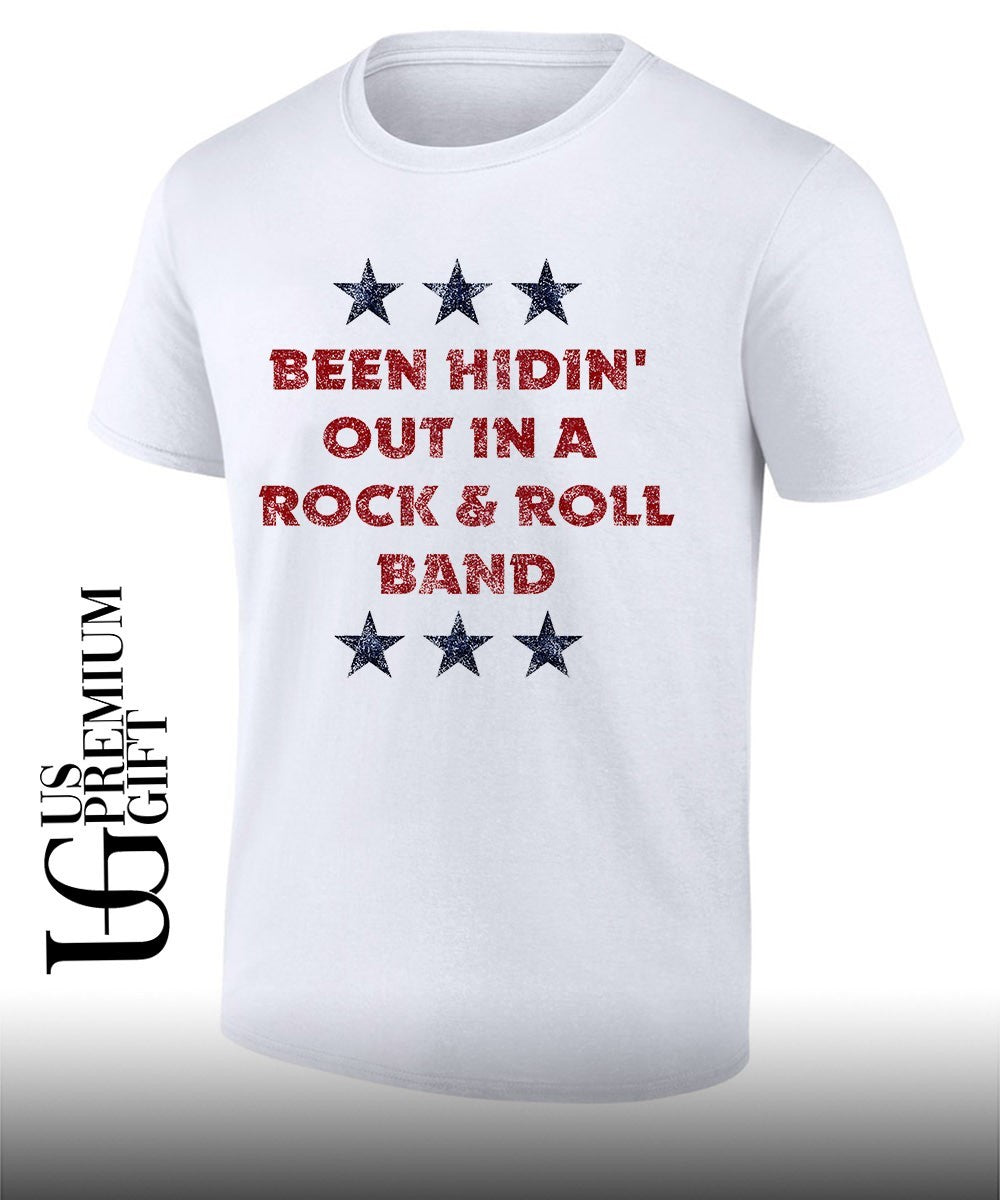 Rock and Roll Hall of Fame Been Hidin’ Out in a Rock & Roll Band 4 of July shirt