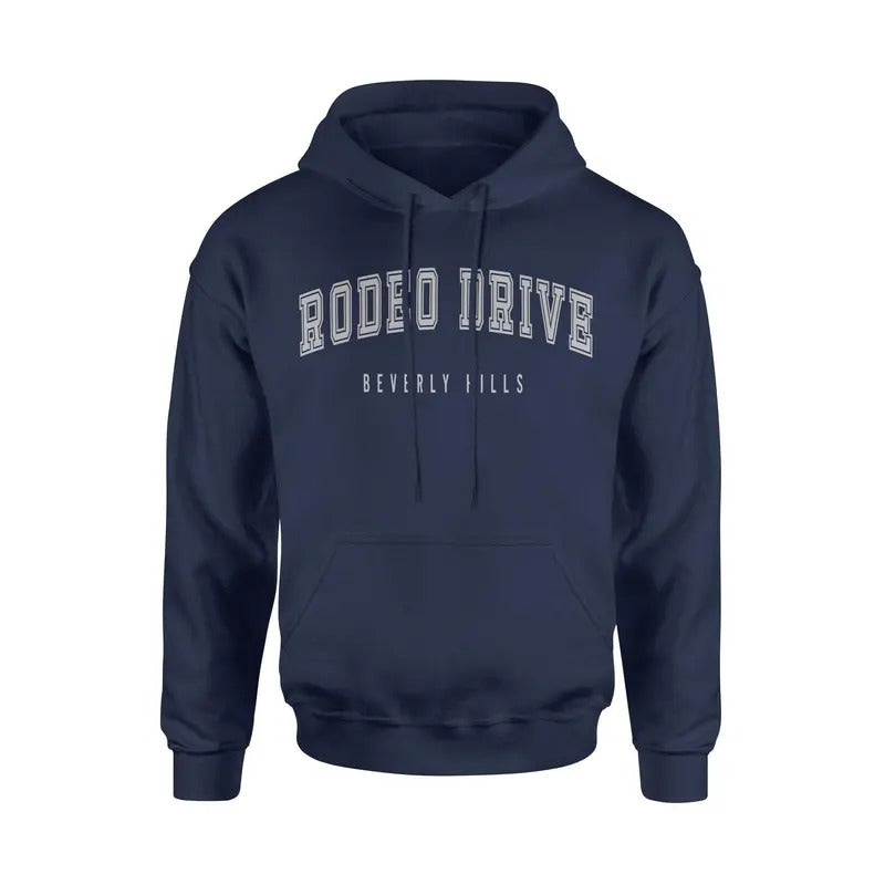 Rodeo Drive Beverly Hills Unisex Classic Hoodie Sweatshirt Cotton Fabric T-Shirts | UrbanDripWear.com
