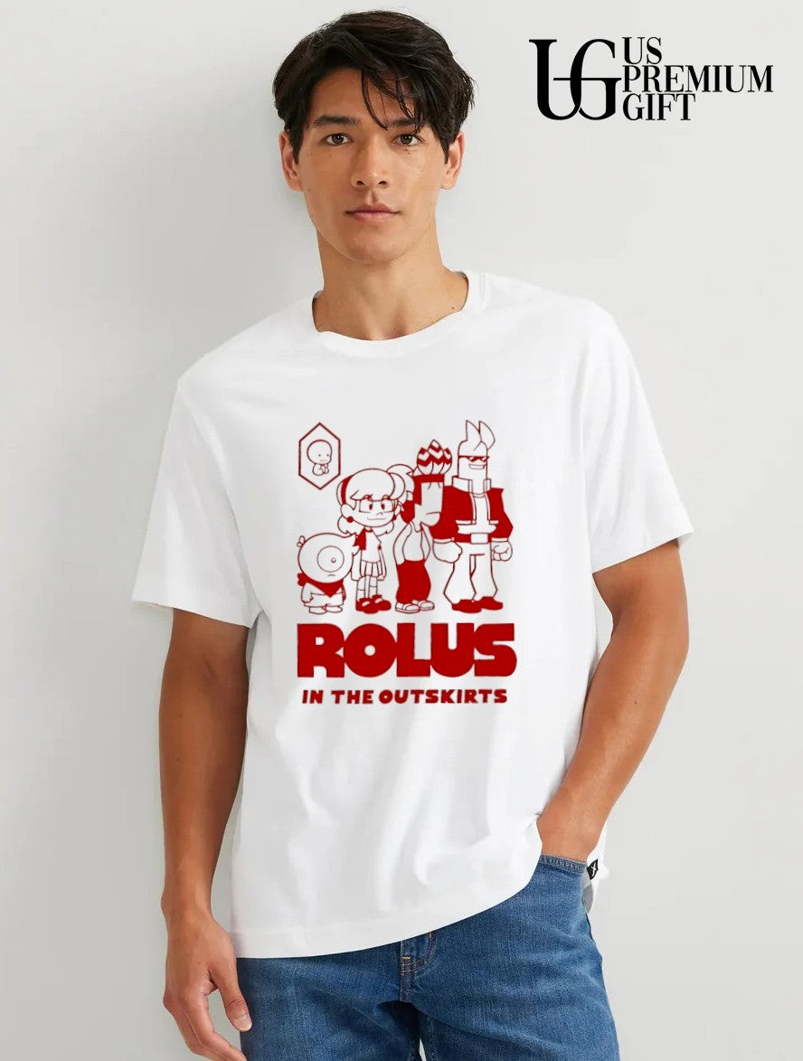 Rolus in the Outskirts cartoon character shirt
